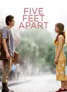 ขออีกฟุตให้หัวใจเราใกล้กัน Five Feet Apart (2019)
