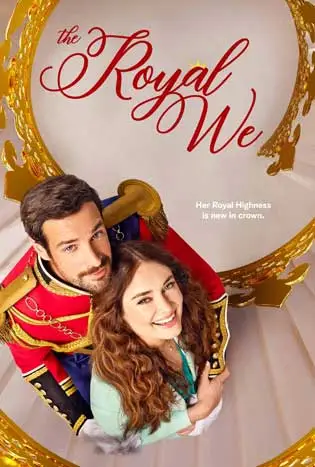 The Royal We (2025) เดอะ รอยัล วี