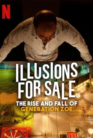 Illusions for Sale: The Rise and Fall of Generation Zoe (2024) เทคนิคขายฝันของเจเนเรชั่นโซอี้