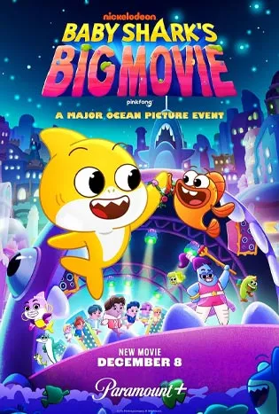 Baby Shark’s Big Movie (2023) เบบี้ ชาร์ค บิ๊ก มูฟวี่