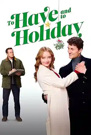 To Have and to Holiday (2024)