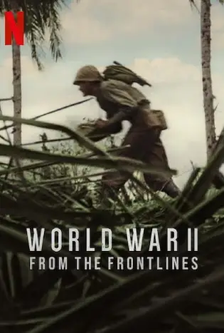 World War II: From the Frontlines (2023) สงครามโลกครั้งที่ 2: จากแนวหน้า