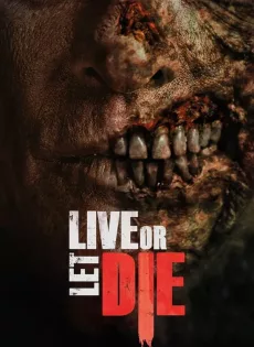 วิบัติมนุษย์กลายพันธุ์ Live or Let Die (2020)