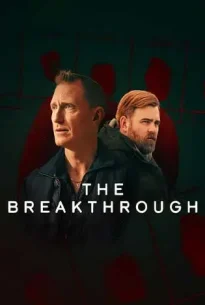 The Breakthrough (2025) รากเหง้าฆาตกร