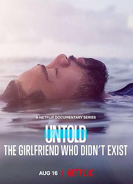 Untold The Girlfriend Who Didn’t Exist (2022) Untold แฟนสาวที่ไม่มีตัวตน