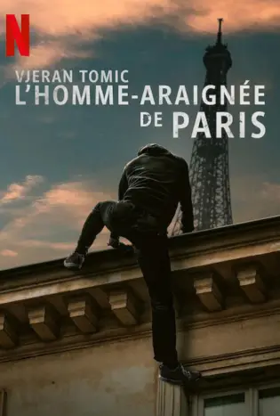 Vjeran Tomic The Spider-Man of Paris (2023) เวรัน โทมิช สไปเดอร์แมน แห่งปารีส