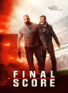 ยุทธการดับแผน ผ่าแมตช์เส้นตาย Final Score (2018)