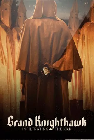 Grand Knighthawk: Infiltrating the KKK (2023)