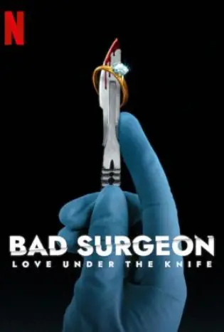 Bad Surgeon: Love Under the Knife (2023) รักใต้คมมีด