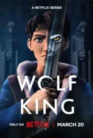 Wolf King (2025) ราชาหมาป่า