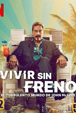 Running with the Devil: The Wild World of John McAfee (2022) โลกคลั่งของจอห์น แมคอาฟี่