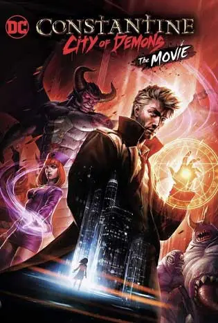Constantine City of Demons The Movie (2018) คอนสแตนติน นครแห่งปีศาจ เดอะมูฟวี่