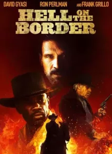 Hell on the Border (2019)