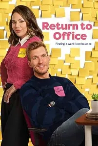 Return to Office (2025) รีเทิร์น ทู ออฟฟิศ