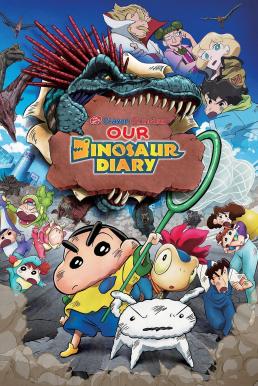 Z.1 Crayon Shin-chan the Movie: Our Dinosaur Diary ชินจัง เดอะมูฟวี่ ไดอารี่เพื่อนรัก ไดโนเสาร์ของพวกเรา (2024)