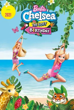 Watch Barbie & Chelsea: The Lost Birthday (2021) บาร์บี้กับเชลซี: วันเกิดที่หายไป