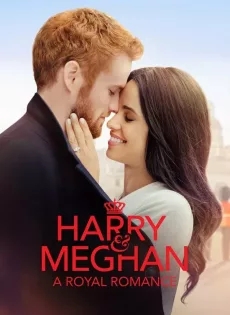 Harry and Meghan: A Royal Romance (2018)