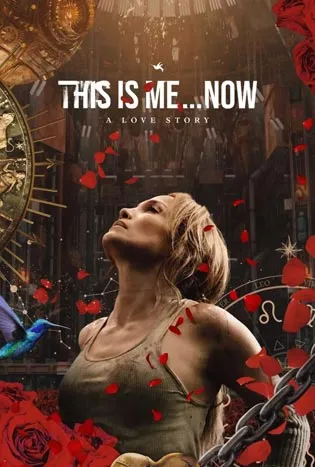 This Is Me…Now (2024) ดิส อิส มี นาว เรื่องราวความรัก