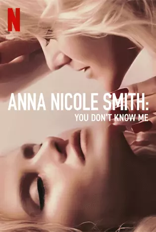 Anna Nicole Smith: You Don’t Know Me (2023) แอนนา นิโคล สมิธ: คุณไม่รู้จักฉัน