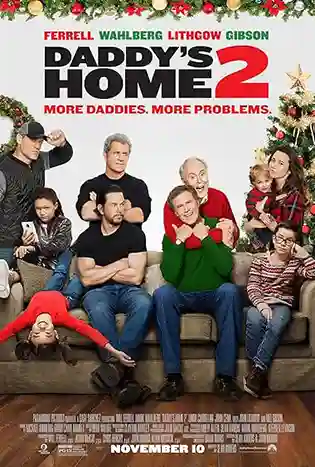 Daddy’s Home 2 (2017) สงครามป่วน (ตัว) พ่อสุดแสบคูณ 2