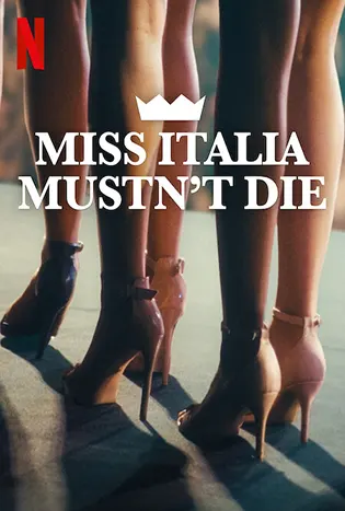 Miss Italia Mustn’t Die (2025) นางงามอิตาลีต้องไม่ตาย
