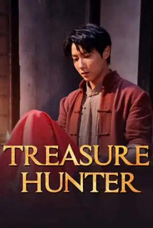 Treasure Hunter (2024) ตามล่าหาขุมทรัพย์ ราชวังเป่ยหมิงคุน