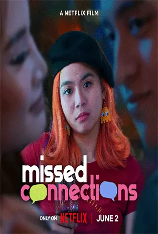 Missed Connections (2023) เพราะไม่อยากพลาดรัก