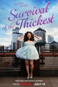 Survival of the Thickest Season 1 (2023) หนาสุด… ย่อมรอด ซีซั่น 1