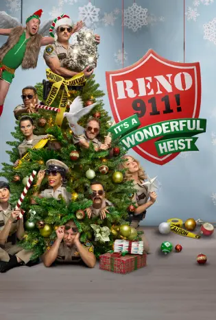 Reno 911!: It’s a Wonderful Heist (2022)