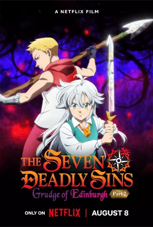 The Seven Deadly Sins: Grudge of Edinburgh Part 2 (2023) ศึกตำนาน 7 อัศวิน: แค้นเอดินเบอระ ภาค 2