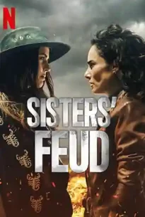 Sisters’ Feud (2024) สงครามสายเลือด