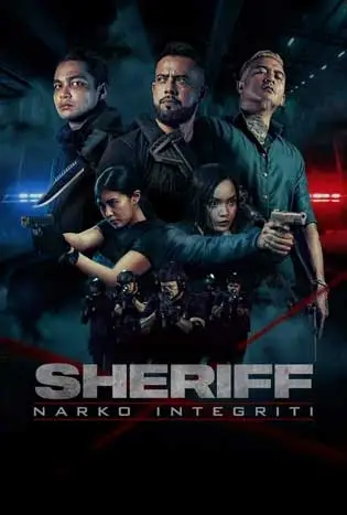Sheriff: Narko Integriti (2024) มือปราบเจ้าพ่อเถื่อน