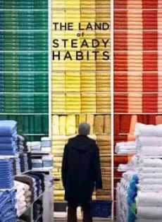 ดินแดนแห่งความมั่นคง The Land of Steady Habits (2018)
