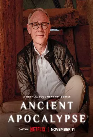 Ancient Apocalypse หายนะอารยะธรรมโบราณ (2022)