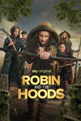 Robin and the Hoods (2024) โรบินแอนเดอะฮูดส์