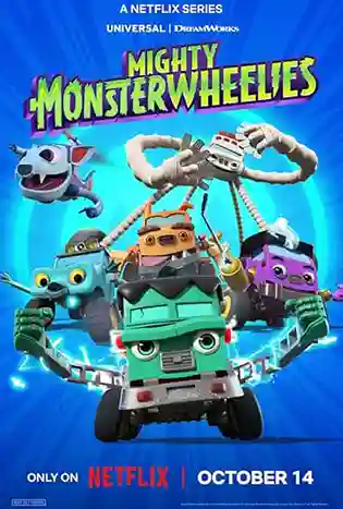 Mighty MonsterWheelies (2024) ฮีโร่มอนสเตอร์ติดล้อ