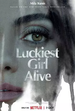 ให้ตายสิ… ใครๆ ก็อิจฉา Luckiest Girl Alive (2022)