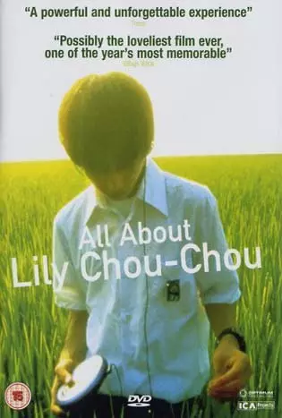 All About Lily Chou-Chou (2001)