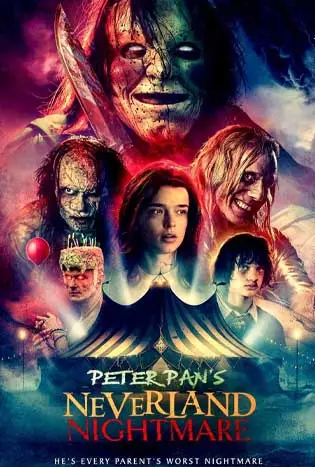 Peter Pan’s Neverland Nightmare (2025) ฝันร้ายเนเวอร์แลนด์ของปีเตอร์แพน