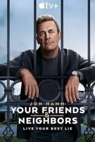 Your Friends & Neighbors (2025) ยัวร์ เฟรนด์ส & เนเบอร์ส