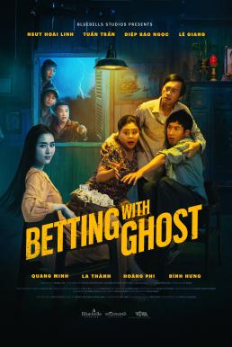Z.1 Betting With Ghost ผีพารวย (2024)