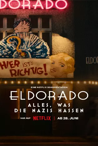 Eldorado: Everything the Nazis Hate (2023) เอลโดราโด: สิ่งที่นาซีเกลียด