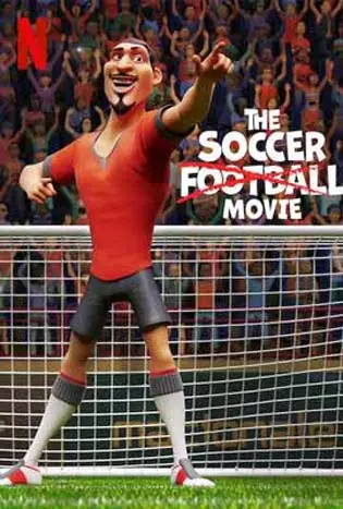 The Soccer Football Movie (2022) ภารกิจปราบปีศาจฟุตบอล