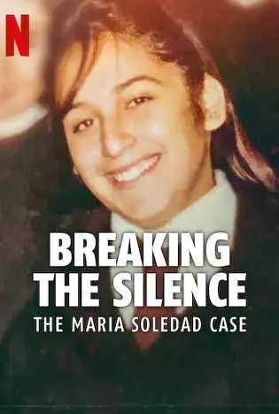 Breaking the Silence: The Maria Soledad Case (2024) มาเรีย โซเลถัด ทำลายความเงียบ