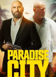 เมืองสวรรค์ คนอึดล่าโหด (2022) Paradise City