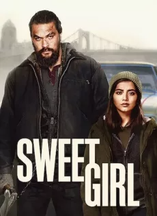 สวีทเกิร์ล Sweet Girl (2021)
