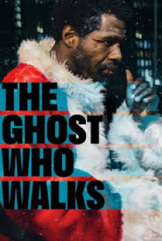 The Ghost Who Walks (2019)