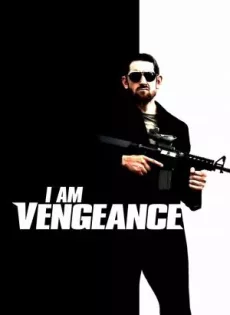 I Am Vengeance (2018)