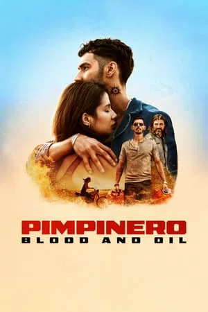 ล่าแค้นแดนน้ำมันเถื่อน Pimpinero Blood and Oil (2024)