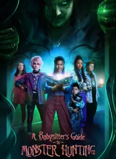 คู่มือล่าปีศาจฉบับพี่เลี้ยง A Babysitter’s Guide to Monster Hunting (2020)